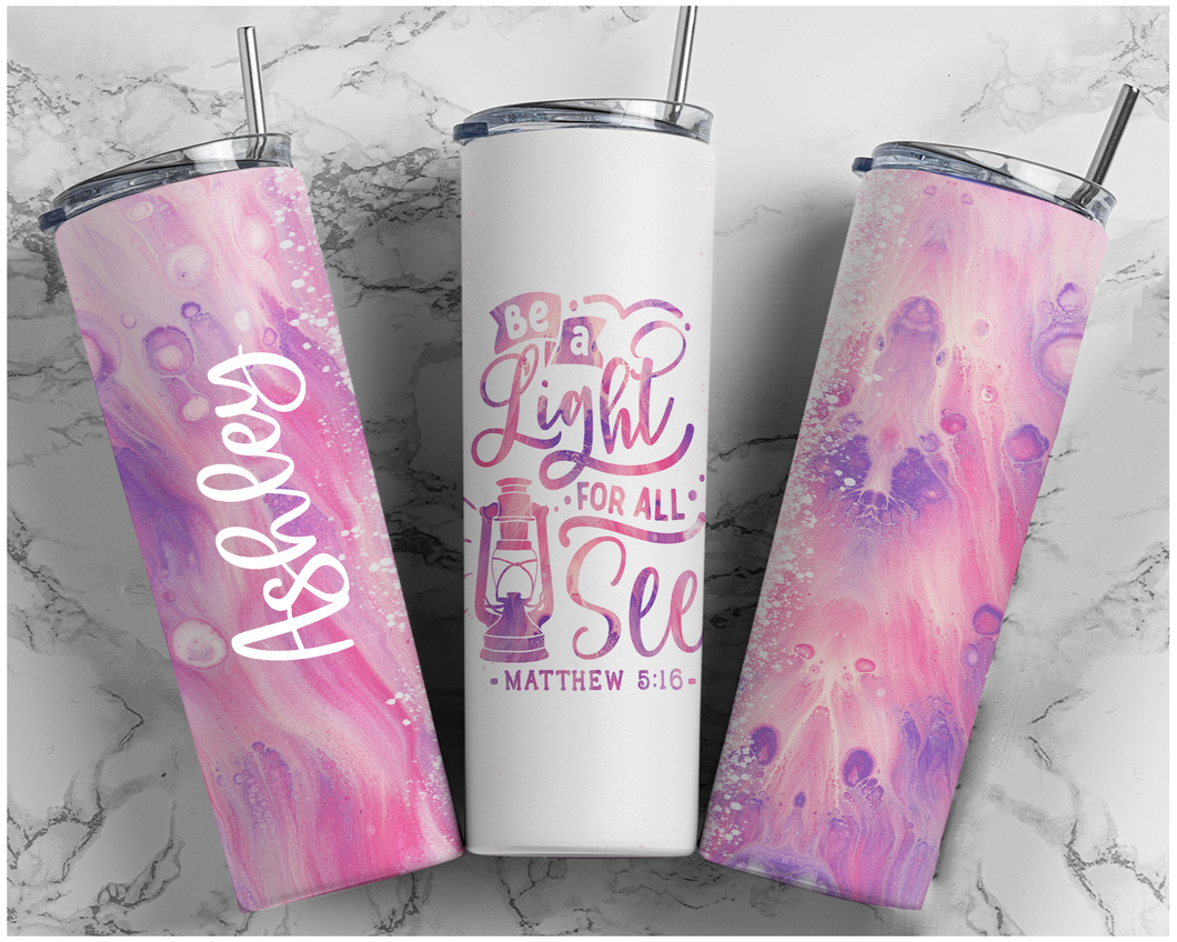 Matthew 5:16 Be A Light For All To See 20oz or 30oz Skinny Tumbler - Pink and Purple Double Wall Stainless Steel  - NOT Epoxy