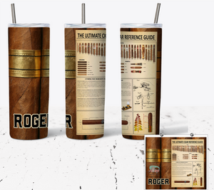 Ultimate Cigar Reference Guide 20oz or 30oz Skinny Tumbler - Mens Father's Day Double Wall - NOT Epoxy