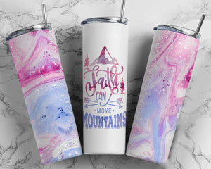 Faith Can Move Mountains - 20oz or 30oz Skinny Tumbler - Pink and Gold Double Wall Stainless Steel  - NOT Epoxy