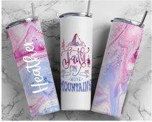 Faith Can Move Mountains - 20oz or 30oz Skinny Tumbler - Pink and Gold Double Wall Stainless Steel  - NOT Epoxy