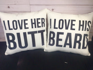 Love His Beard/Her Butt Reversible Burlap or White Canvas Pillow