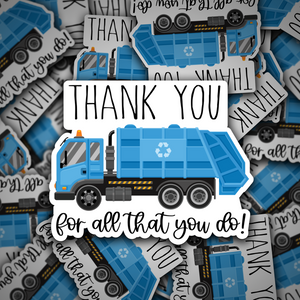 Trash Bin or Recycle Bin - Truck Driver Thank You Sticker / Decal - FREE STANDARD SHIPPING