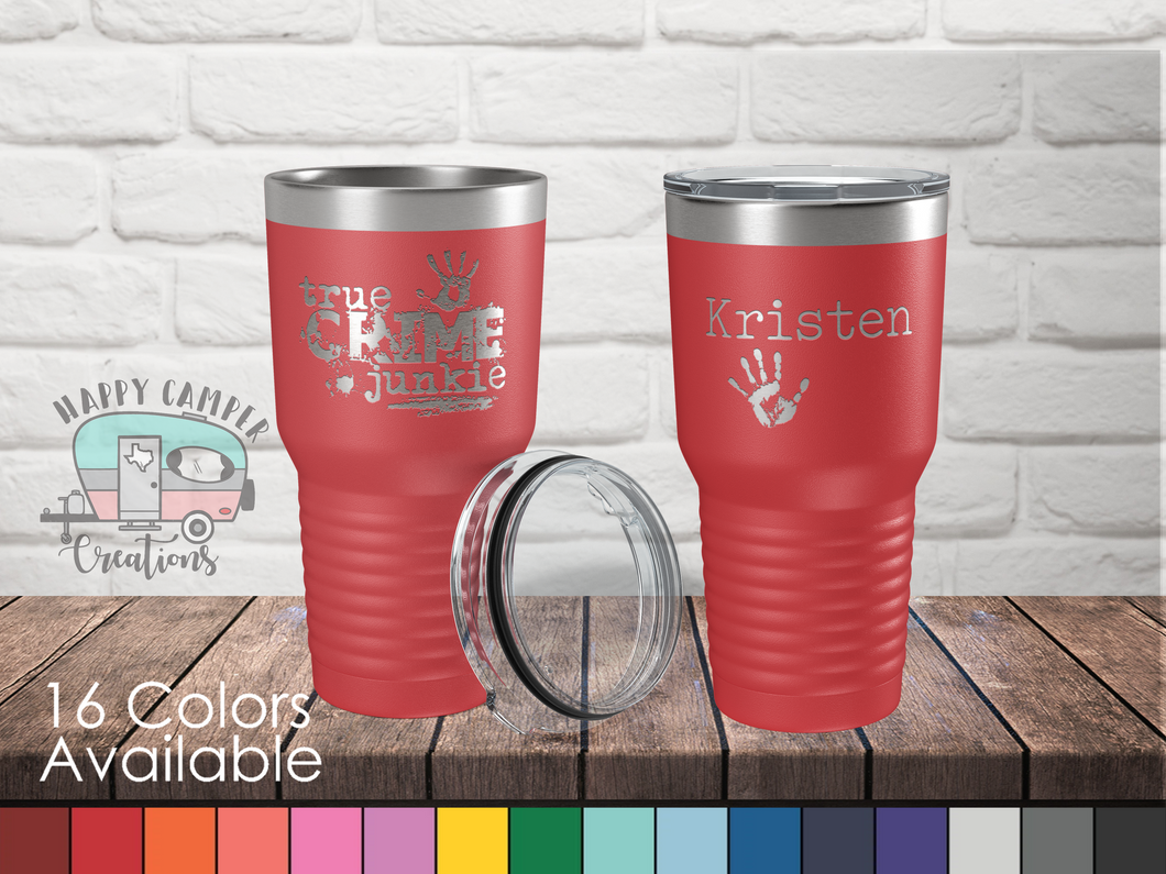True Crime Junkie- Custom Laser Engraved 30 oz Tumbler - Personalized Ringneck Polar Camel