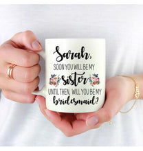 Sister in Law Bridesmaid Proposal Custom Coffee Mug