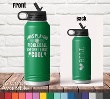 32 oz I Was Playing Pickleball Before It Was Cool- Custom Laser Engraved Polar Camel Double Wall Water Bottle