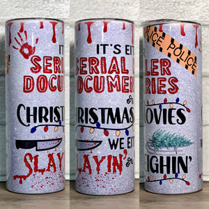 True Crime or Christmas Movies Themed Skinny Tumbler - Double Wall Stainless Steel Cup