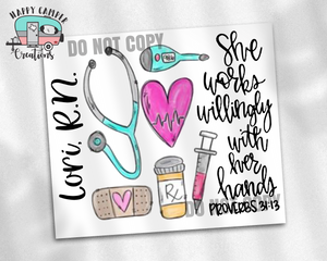 Nurse Proverbs 31:13 Tumbler - Double Wall Stainless Steel Cup - She Works Willingly With Her Hands