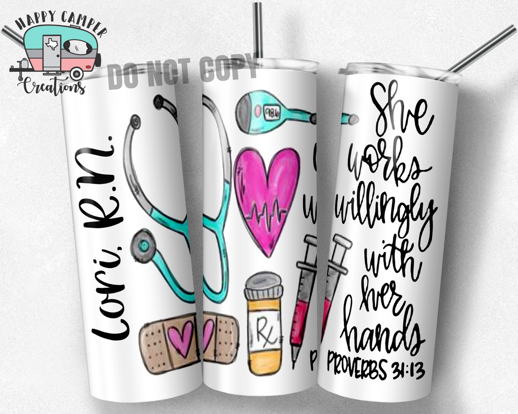 Nurse Proverbs 31:13 Tumbler - Double Wall Stainless Steel Cup - She Works Willingly With Her Hands