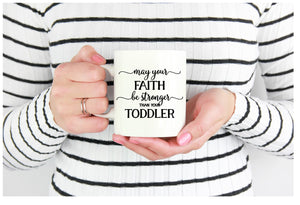 Toddler Faith Coffee Mug